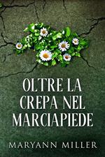 Oltre La Crepa Nel Marciapiede