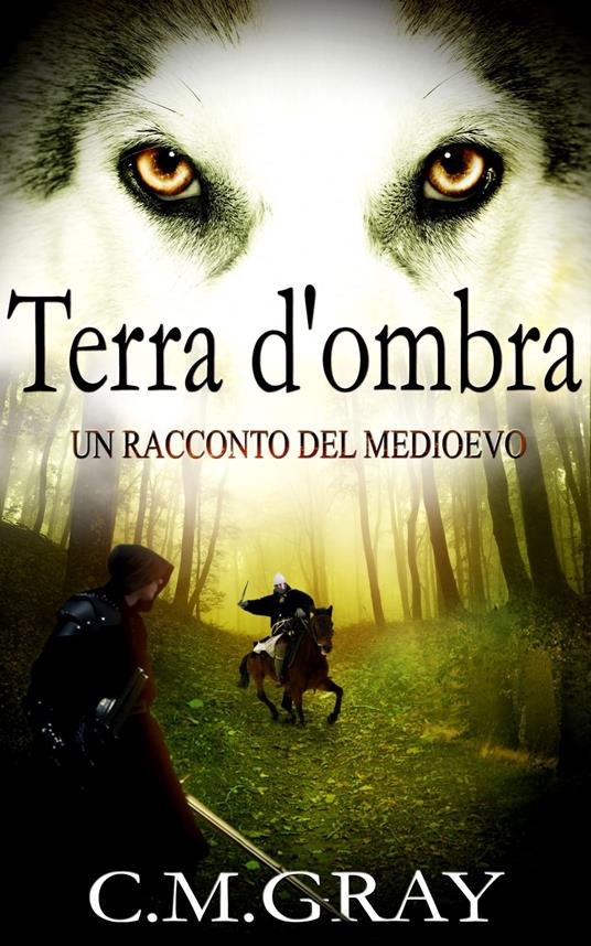 Terra d'ombra - C.M. Gray - ebook