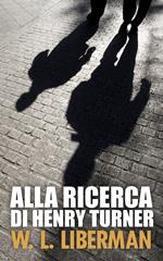 Alla ricerca di Henry Turner