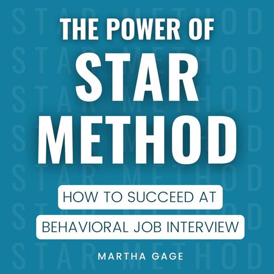 The Power of STAR Method