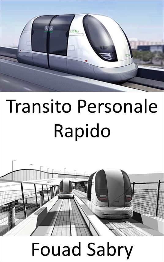 Transito Personale Rapido - Fouad Sabry,Cosimo Pinto - ebook