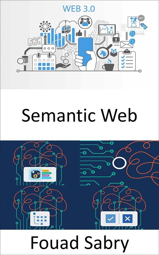 Semantic Web - Fouad Sabry,Cosimo Pinto - ebook