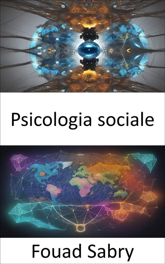 Psicologia sociale - Fouad Sabry,Cosimo Pinto - ebook