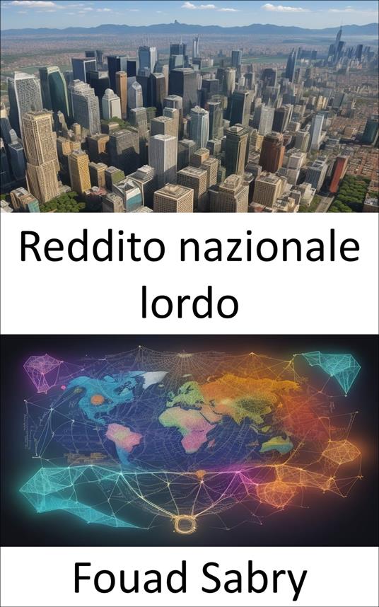 Reddito nazionale lordo - Fouad Sabry,Cosimo Pinto - ebook