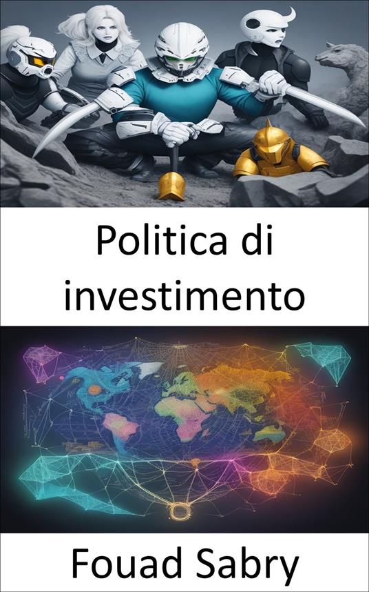 Politica di investimento - Fouad Sabry,Cosimo Pinto - ebook