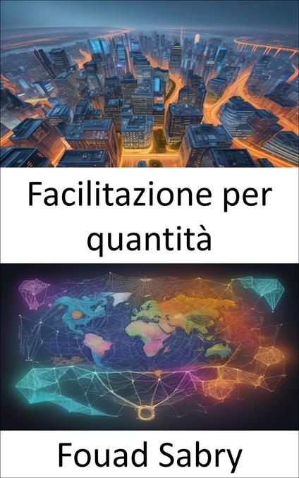 Facilitazione per quantità - Fouad Sabry,Cosimo Pinto - ebook