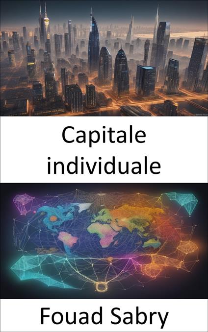 Capitale individuale - Fouad Sabry,Cosimo Pinto - ebook
