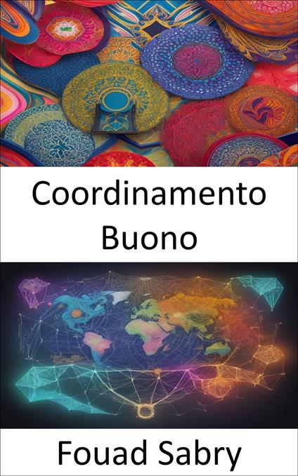 Coordinamento Buono - Fouad Sabry,Cosimo Pinto - ebook