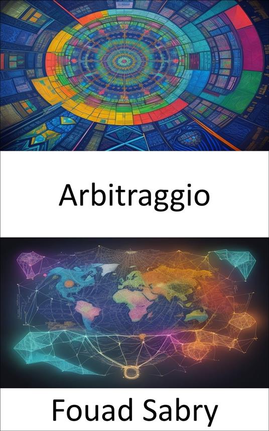 Arbitraggio - Fouad Sabry,Cosimo Pinto - ebook