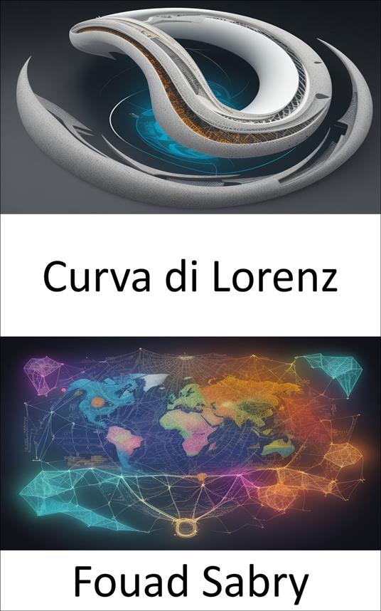 Curva di Lorenz - Fouad Sabry,Cosimo Pinto - ebook