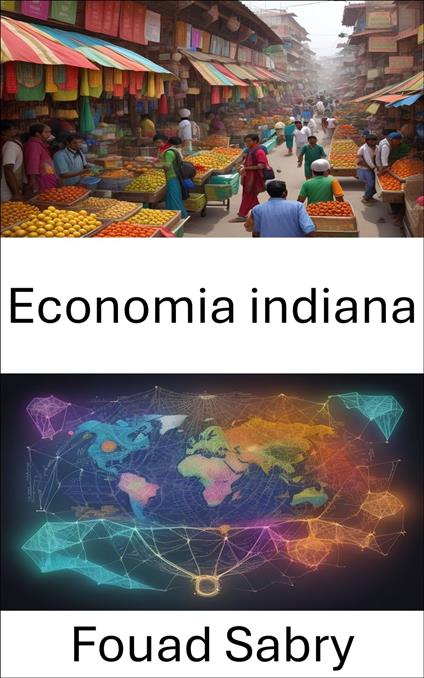 Economia indiana - Fouad Sabry,Cosimo Pinto - ebook