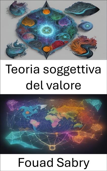 Teoria soggettiva del valore - Fouad Sabry,Cosimo Pinto - ebook