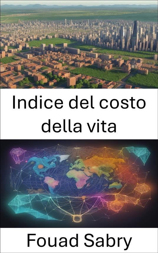 Indice del costo della vita - Fouad Sabry,Cosimo Pinto - ebook