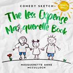 The Less Expense Masquerette Book