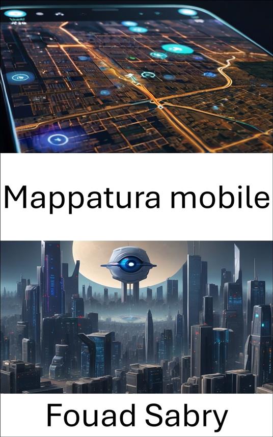 Mappatura mobile - Fouad Sabry,Cosimo Pinto - ebook