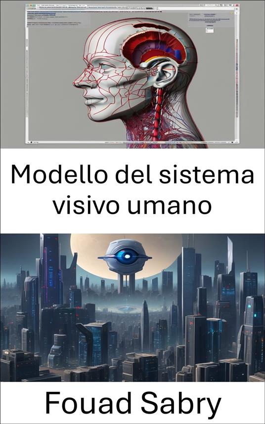 Modello del sistema visivo umano - Fouad Sabry,Cosimo Pinto - ebook