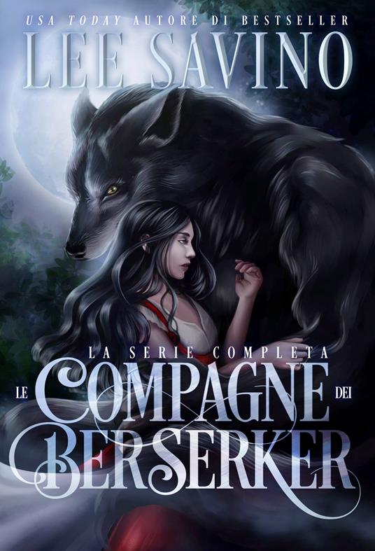 Le Compagne Dei Berserker - Lee Savino - ebook