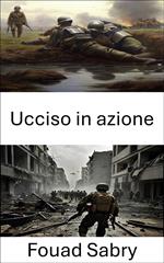 Ucciso in azione