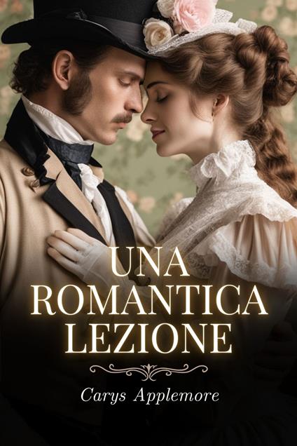 Una romantica lezione - Carys Applemore - ebook