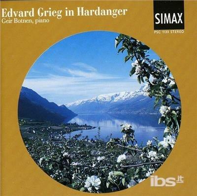 Edvard Grieg in Hardanger - CD Audio di Edvard Grieg