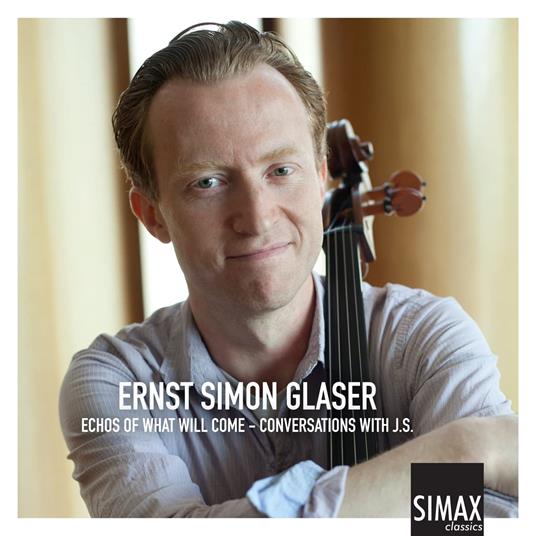 Ernst Simon Glaser: Echos Of What Will Come - Conversations With J.S (2 Cd) - CD Audio