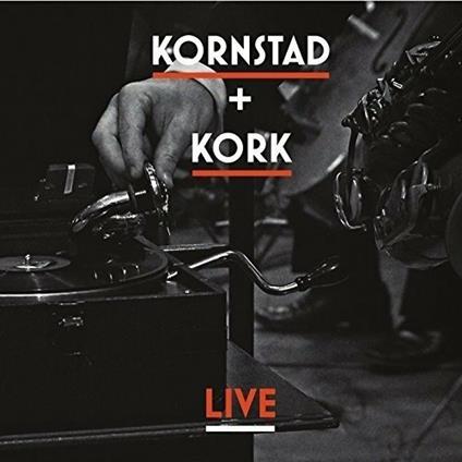 Kornstad Kork Live - CD Audio di Hakon Kornstad