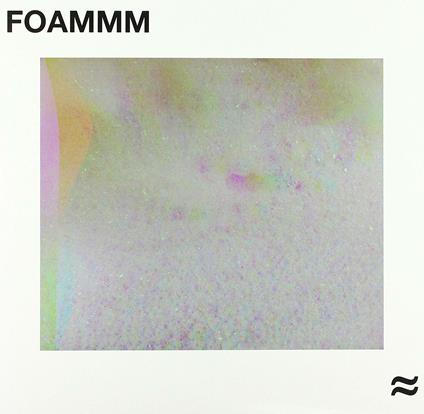 Foammm - CD Audio di Foammm