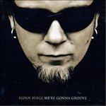 We're Gonna Groove - CD Audio di Bjorn Berge