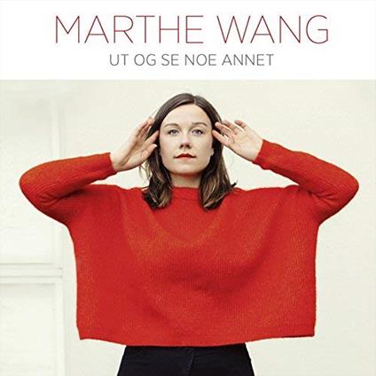 Marthe Wang - Ut Og Se Noe Annet - CD Audio