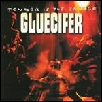 Tender Is the Savage - Vinile LP di Gluecifer