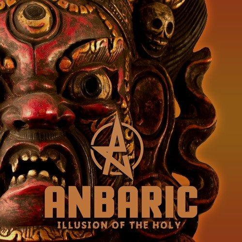 Illusion of the Holy - CD Audio di Anbaric