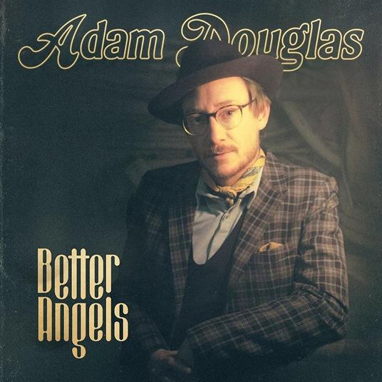 Better Angels - Vinile LP di Adam Douglas