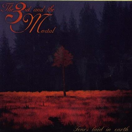 Tears Laid in Earth - CD Audio di 3rd and the Mortal