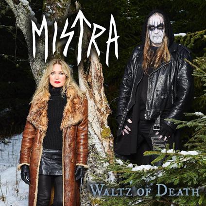 Waltz Of Death (Clear W-White Splatter Edition) - Vinile LP di Mistra