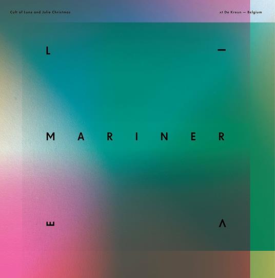 Mariner. Live at De Kreun Belgium - CD Audio di Cult of Luna,Julie Christmas