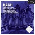 Concertos & Chorale Prelu - CD Audio di Johann Sebastian Bach
