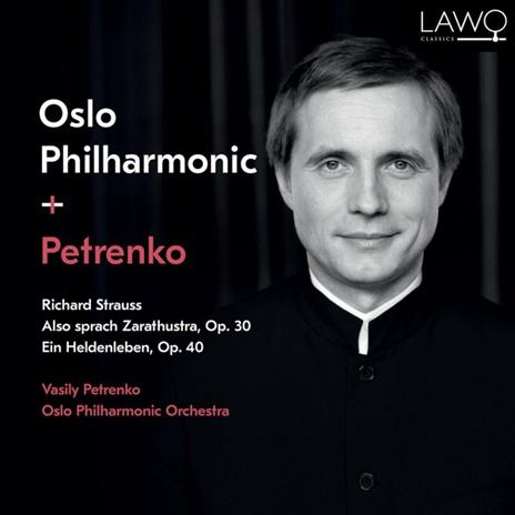 Also Sprach Zarathustra - Ein Heldenleben - CD Audio di Richard Strauss,Oslo Philharmonic Orchestra,Vasily Petrenko