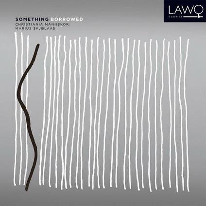 Somthing Borrowed - CD Audio di Christiania Mannskor,Marius Skjolaas