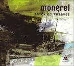 Thick As Thieves - CD Audio di Mongrel