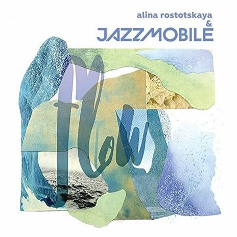Flow - CD Audio di Alina Rostotskaya