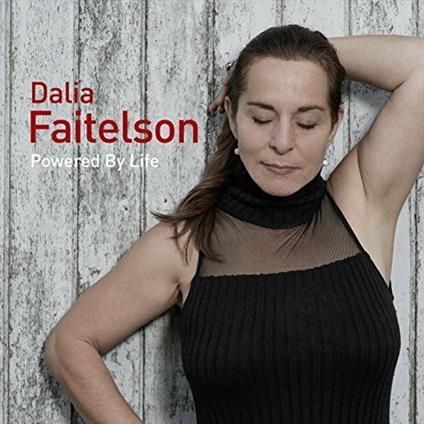 Powered by Life (Digisleeve) - CD Audio di Dalia Faitelson