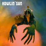 Howlin' Sun (Digipack)