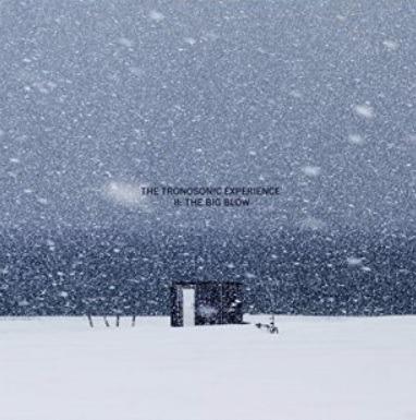 II. The Big Blow - CD Audio di Tronosonic Experience