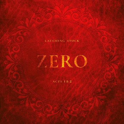 Zero - Acts 1 & 2 - CD Audio di Laughing Stock