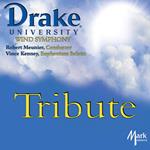 Drake University Wind Symphony - Tribute