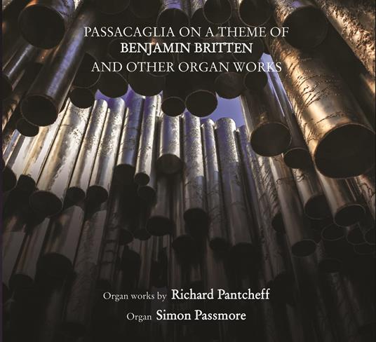 Passacaglia On A Theme Of Benjamin Britten - CD Audio di Simon Passmore