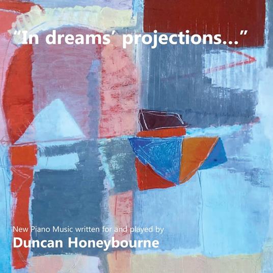 In Dreams Projections - CD Audio di Duncan Honeybourne
