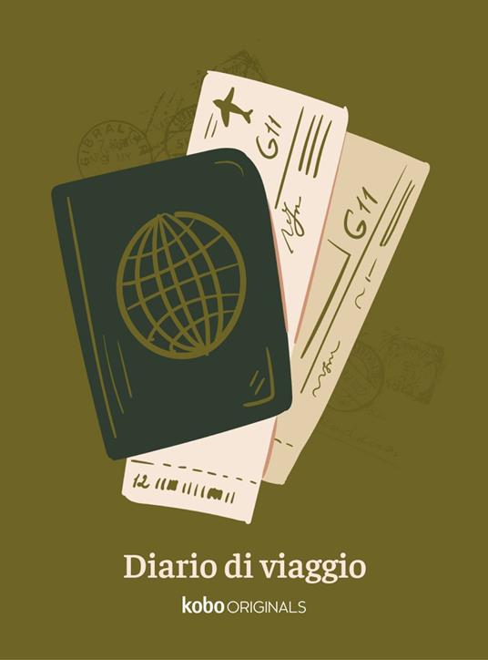 Diario di viaggio - Kobo Originals - ebook