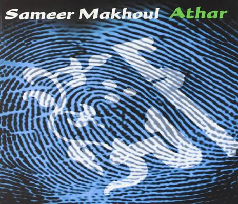 Athar - CD Audio di Sameer Makhoul