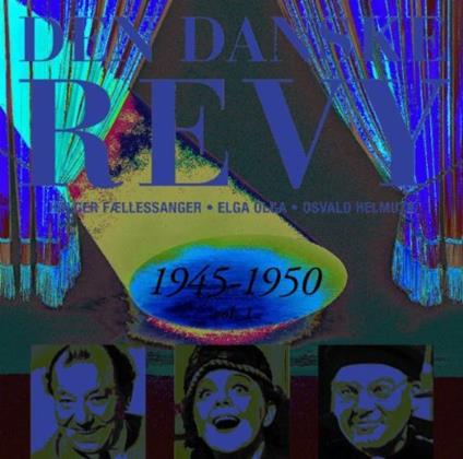 Dansk Revy 1945-50, Vol. 1 - CD Audio
